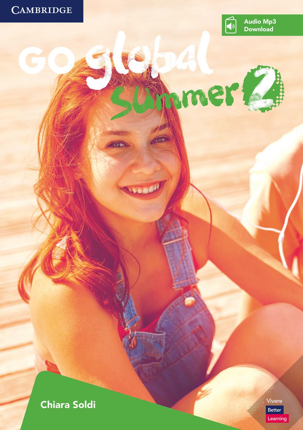 Go global summer. Students Book. Per la Scuola media. Con CD-Audio (Vol. 2) book