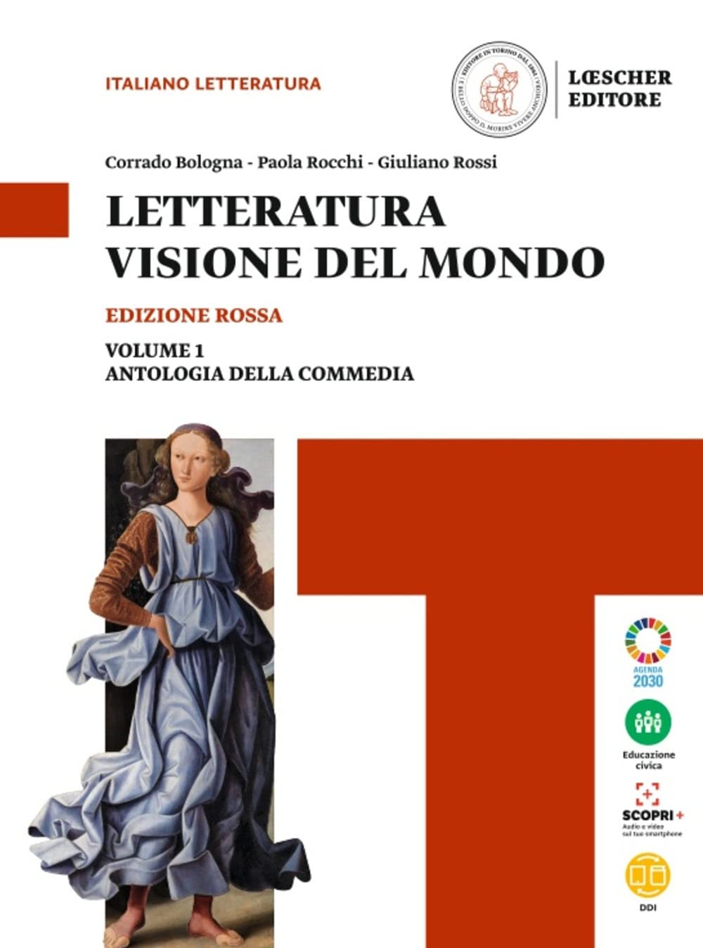 Letteratura visione del mondo. Ediz. rossa. Con Strumenti per l'esposizione orale, Antologia della Commedia. Per le Scuole superiori. Con e-book. Con ... Dalle origini alla Controriforma (Vol. 1) Professional & Reference Books