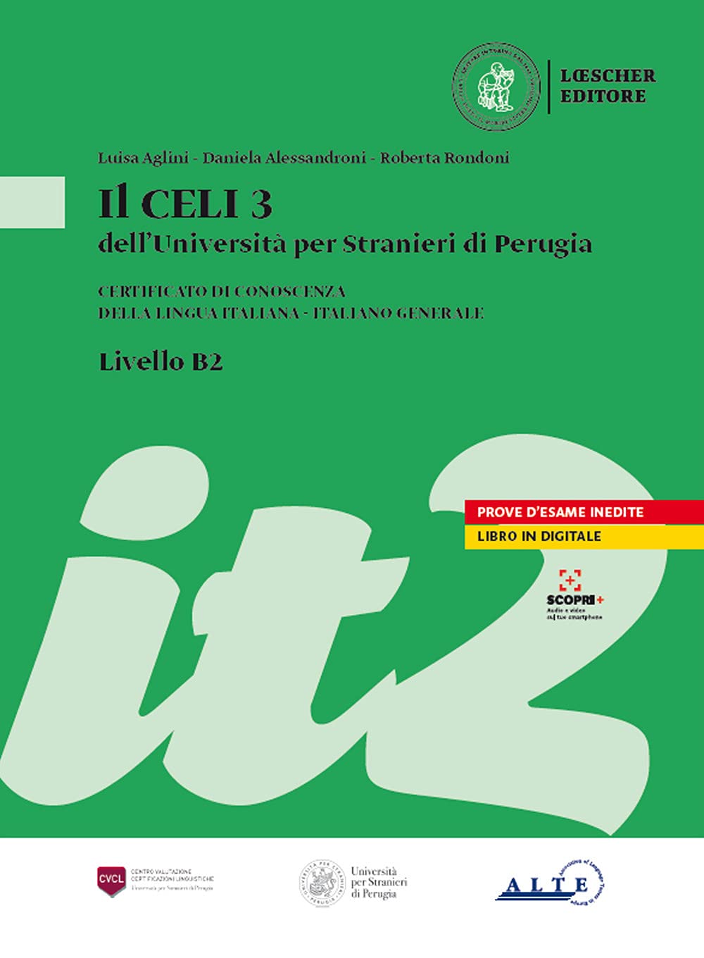 Il CELI dell'Universita per Stranieri di Perugia: CELI 3 (B2) Volume + digital book