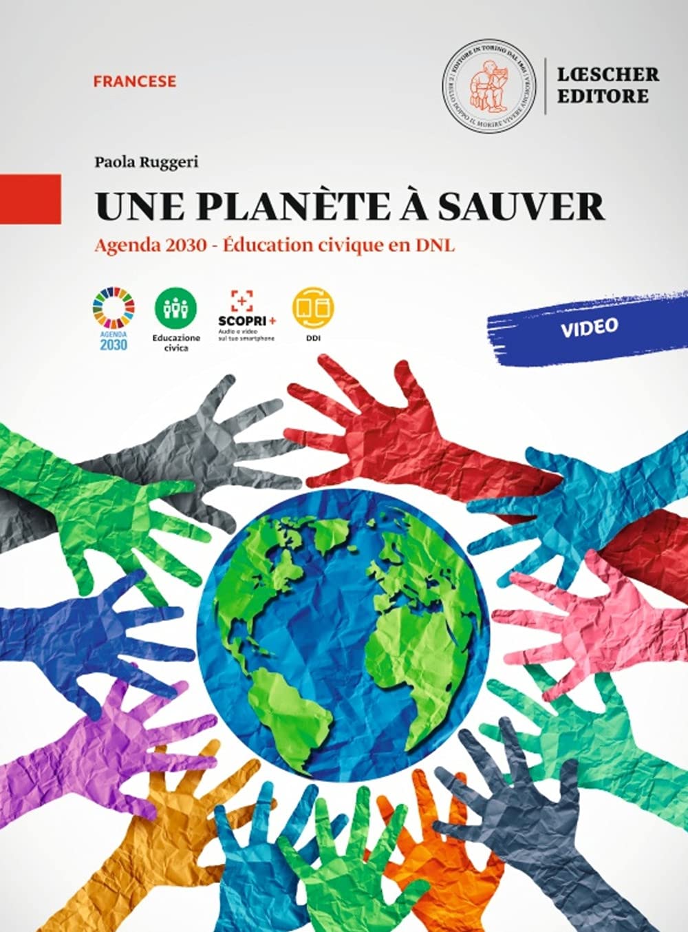 Une planète à sauver. Agenda 2030. Éducation civique en DNL. Une planète à sauver. Per le Scuole superiori Study Guides