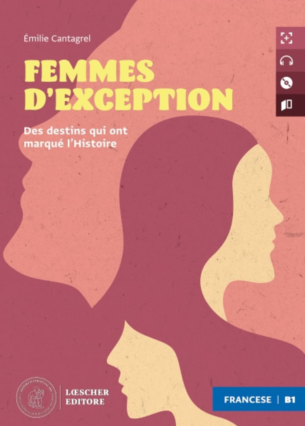 Femmes d'exception. Le narrative graduate in francese Loescher. Livello B1. Con MP3 book