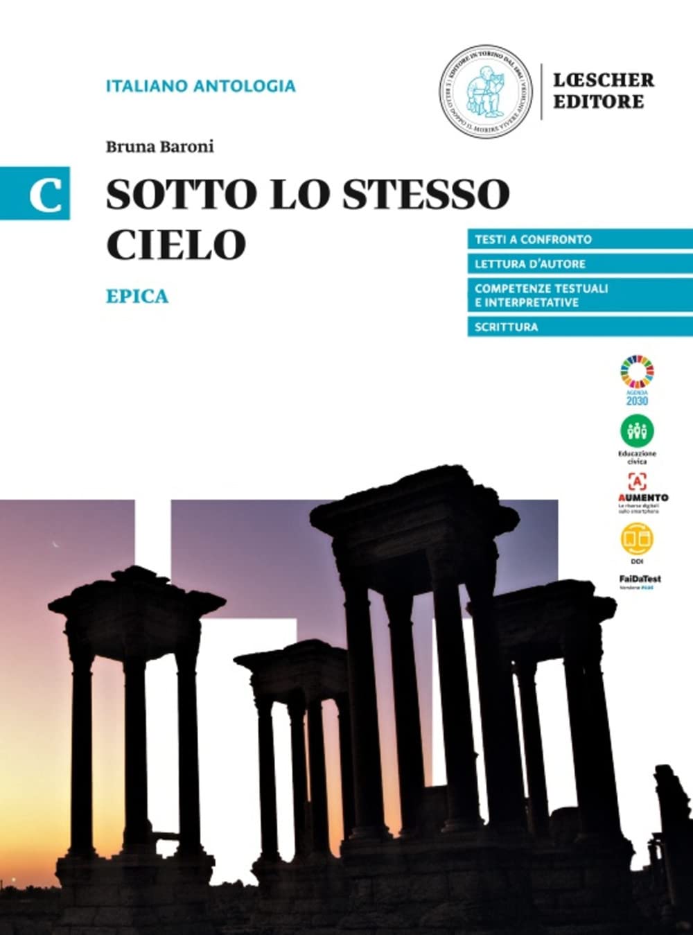 Sotto lo stesso cielo. Epica. Per le scuole superiori (Vol. C) book