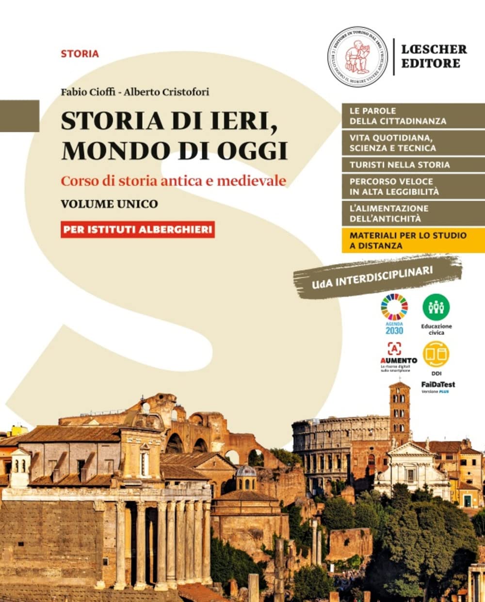 Storia di ieri, mondo di oggi. Corso di storia antica e medievale. Storia di ieri, mondo di oggi. Per gli Ist. alberghieri book