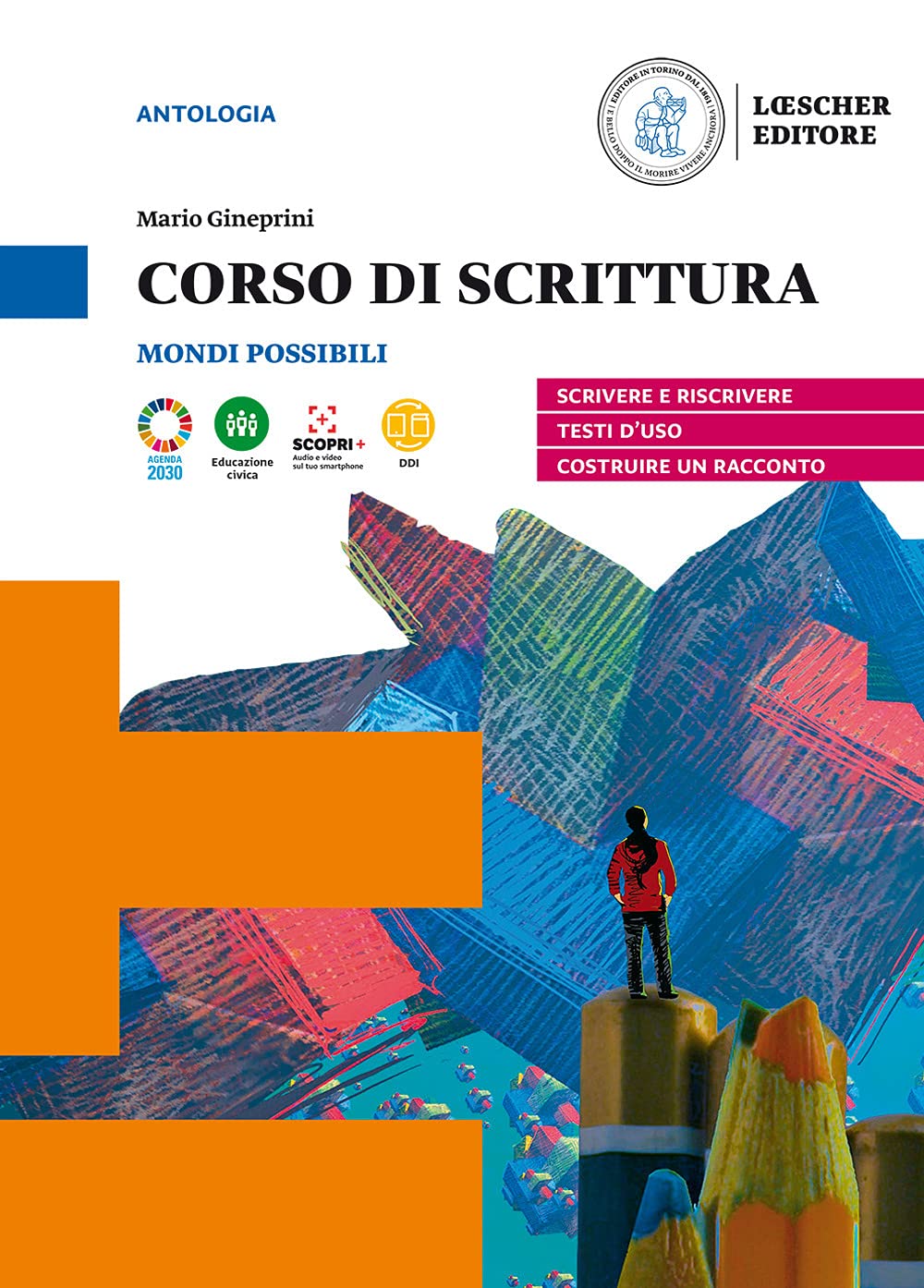 Mondi possibili. Corso di scrittura. Per le Scuole superiori. Con e-book. Con espansione online book