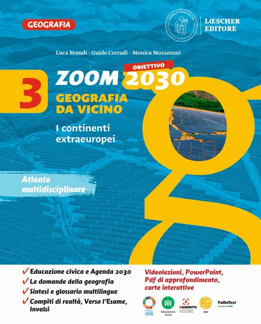 Zoom. Obiettivo 2030. Geografia da vicino. Per la Scuola media. Con e-book. Con espansione online. I continenti extraeuropei (Vol. 3) Natural Sciences