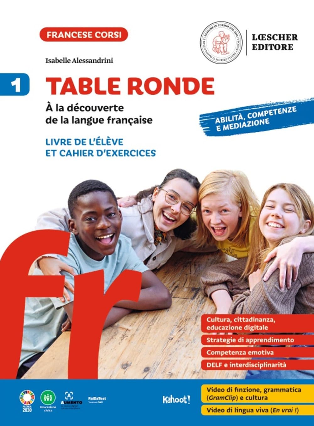 Table ronde. À la découverte de la langue française. Livre de l'élève et Cahier d'exercices. Con Tableaux des conjugaisons. Per la Scuola media (Vol. 1) book
