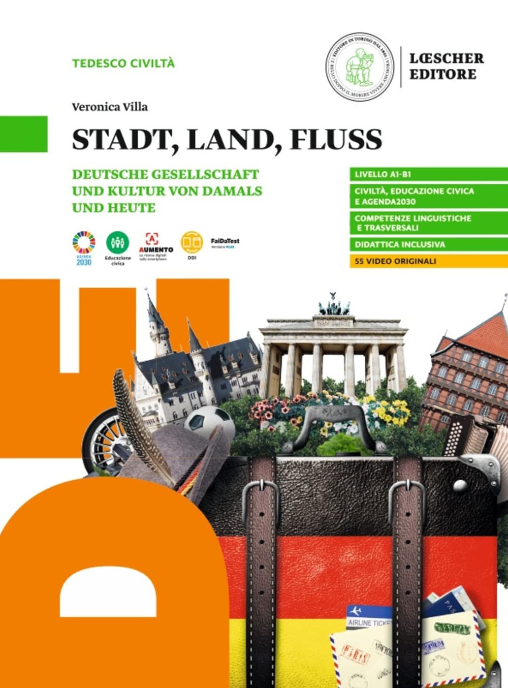 Stadt, Land, Fluss. Deutsche Gesellschaft und Kultur von Damals und Heute. Per le Scuole superiori book