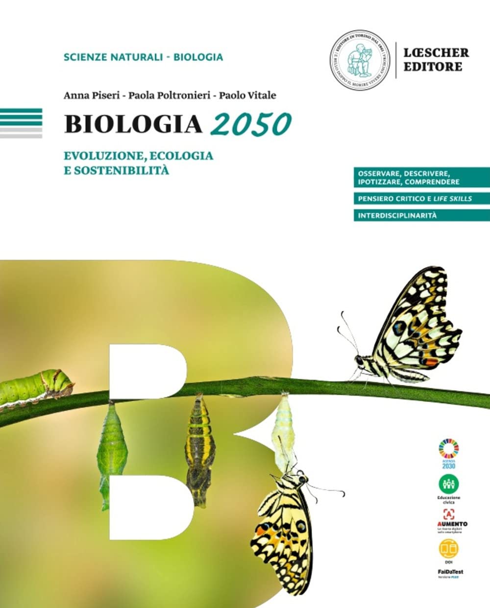 Biologia 2050. Evoluzione, ecologia e sostenibilità. Per le Scuole superiori book