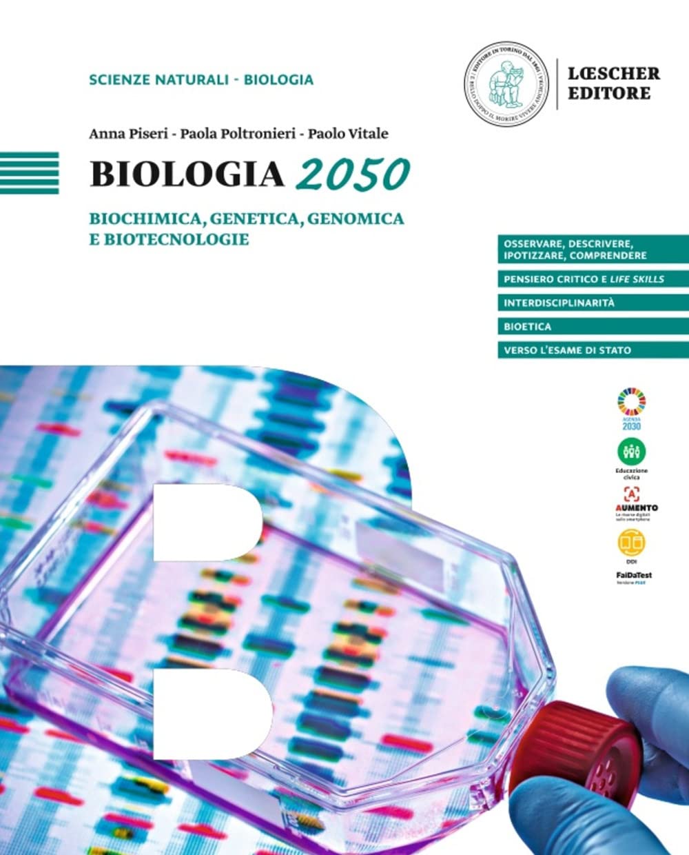 Biologia 2050. Biochimica, genetica, genomica e biotecnologie. Per le Scuole superiori book