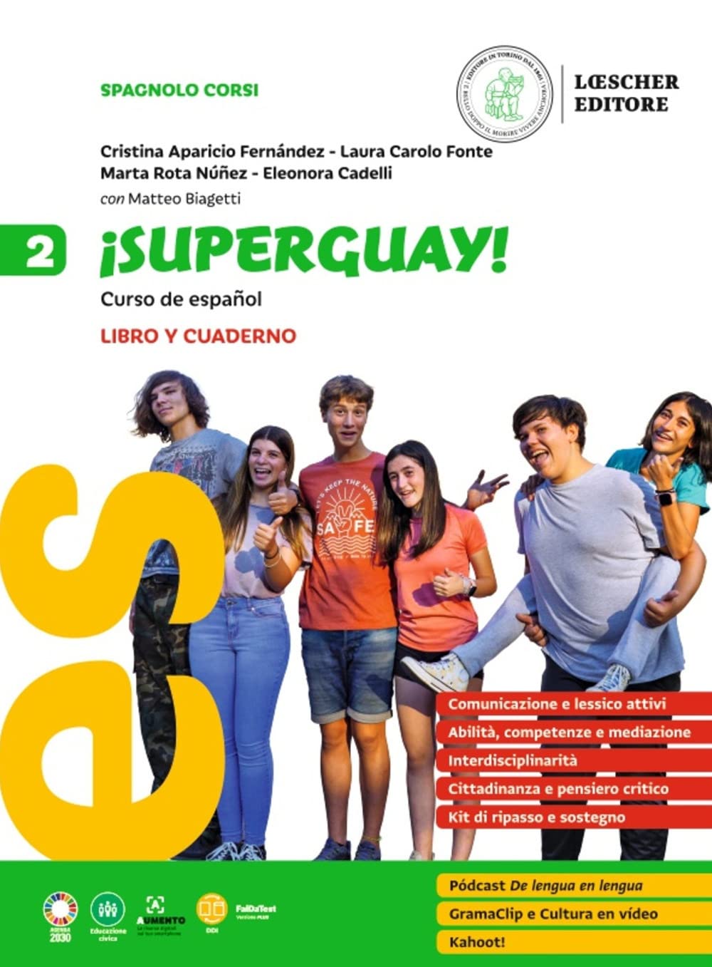 ¡Superguay! Curso de español. Libro y cuaderno. Per la Scuola media (Vol. 2) book