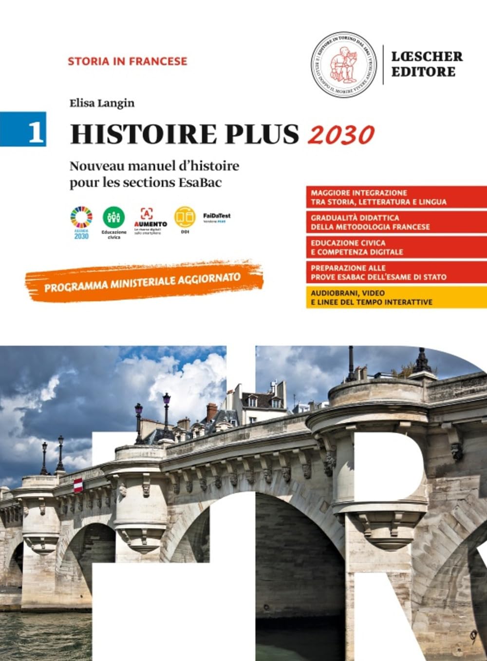 Histoire plus 2030. Manuel d'histoire pour les sections EsaBac. Per le Scuole superiori. Con e-book. Con espansione online (Vol. 1) book