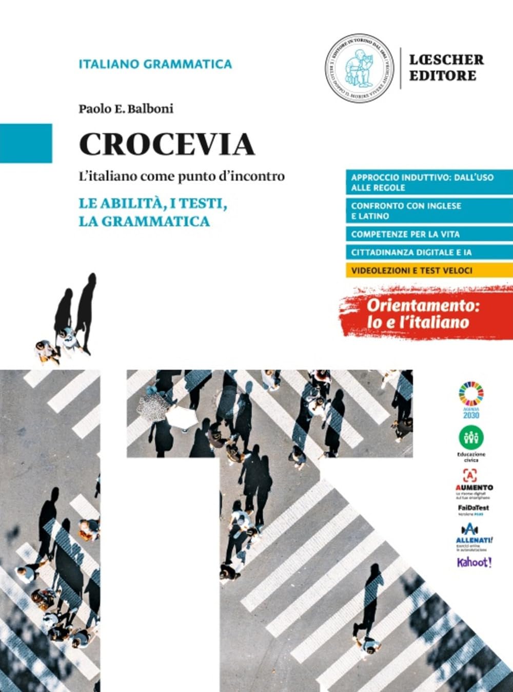 Crocevia. L'italiano come punto d'incontro. Le abilità, i testi, la grammatica. Per le Scuole superiori book