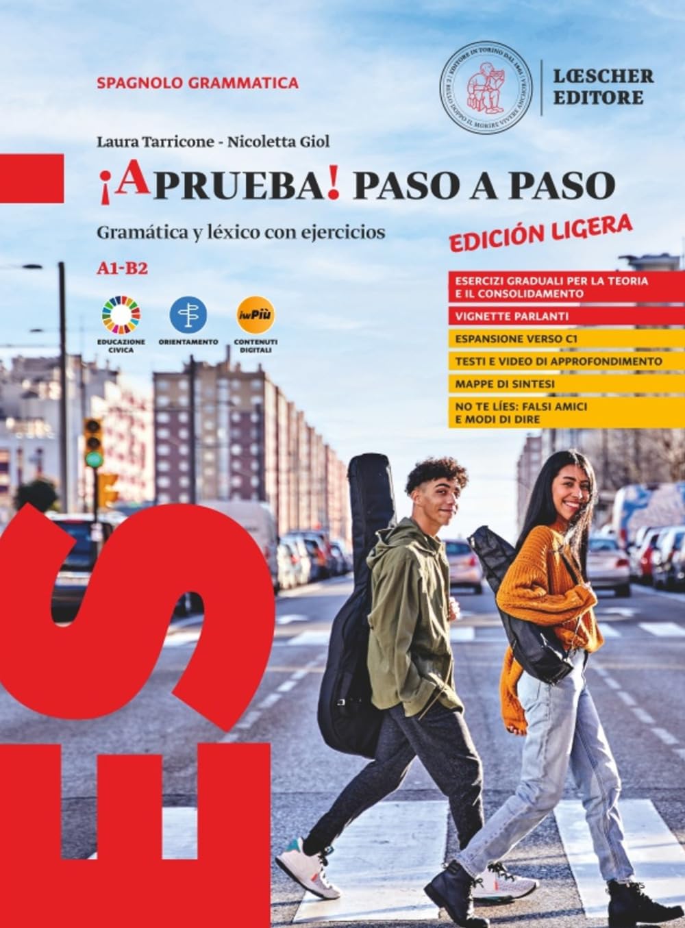 ¡Aprueba! Paso a paso. Gramática y léxico con ejercicios. Edición ligera. Per le Scuole superiori. Con myLIM book