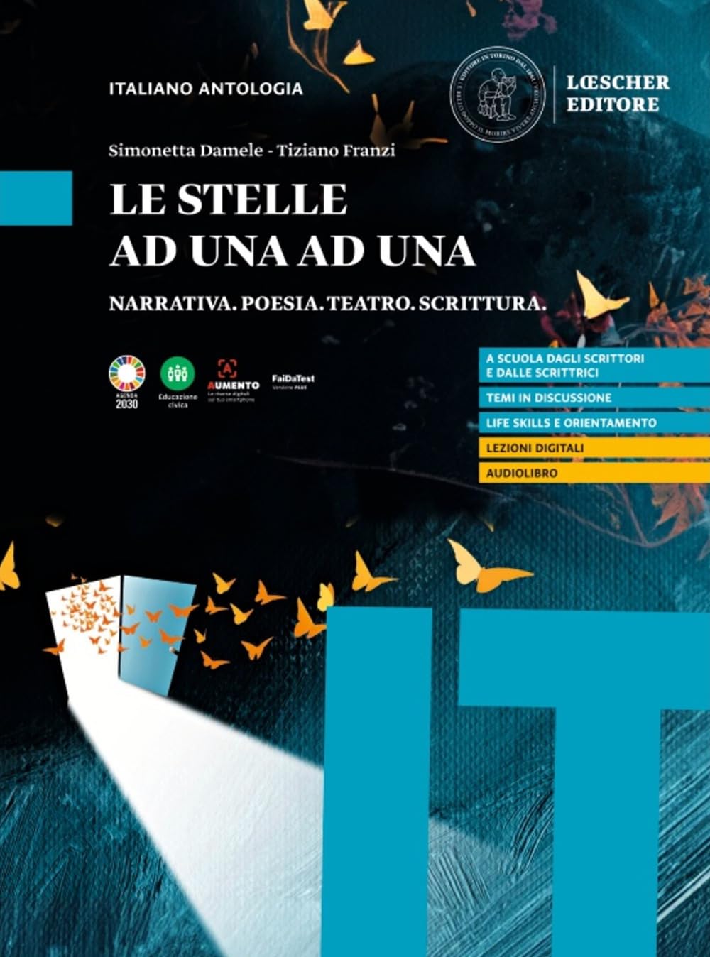Le stelle ad una ad una. Narrativa. Poesia. Teatro. Scrittura. Per le Scuole superiori book