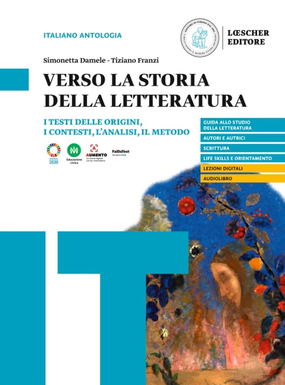 Verso la storia della letteratura. I testi delle origini, i contesti, l'analisi, il metodo. Per le Scuole superiori book