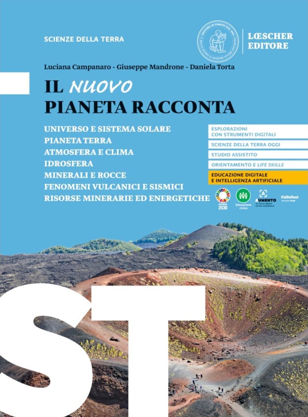 Il nuovo pianeta racconta. Scienze della terra. Per le Scuole superiori book