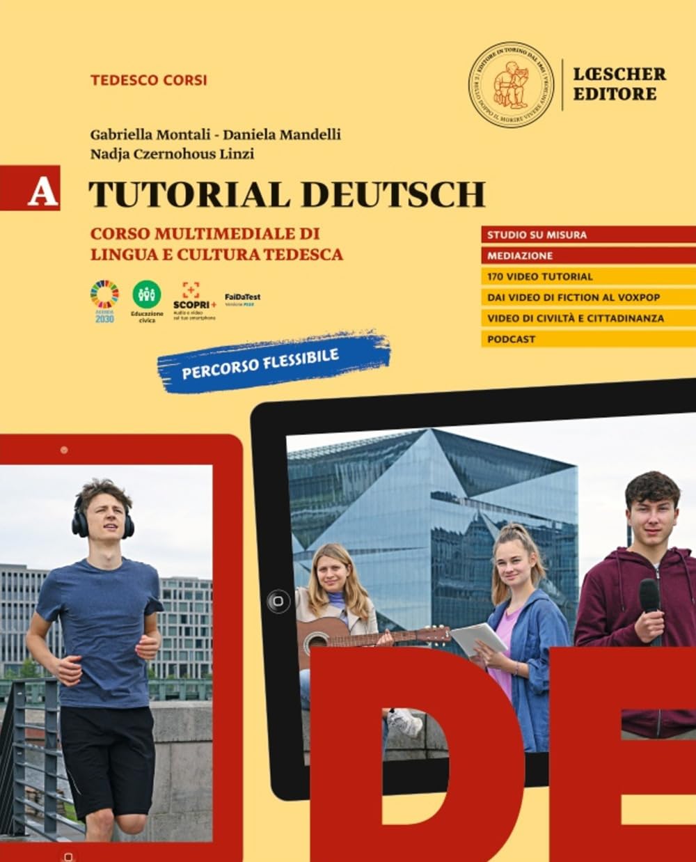 Tutorial Deutsch. Corso multimediale di lingua e cultura tedesca. Per le Scuole superiori (Vol. A) book