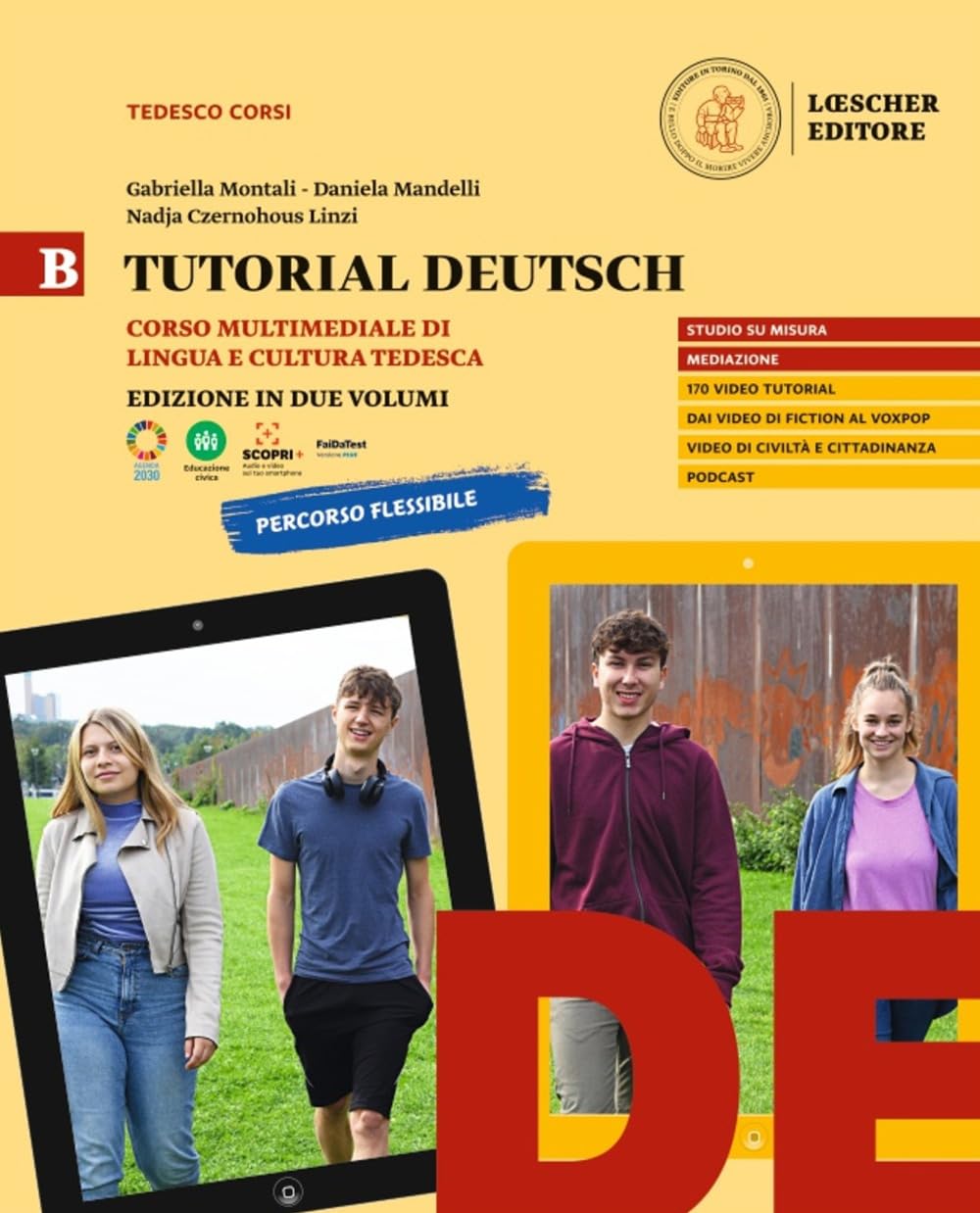 Tutorial Deutsch. Corso multimediale di lingua e cultura tedesca. Per le Scuole superiori (Vol. B) book