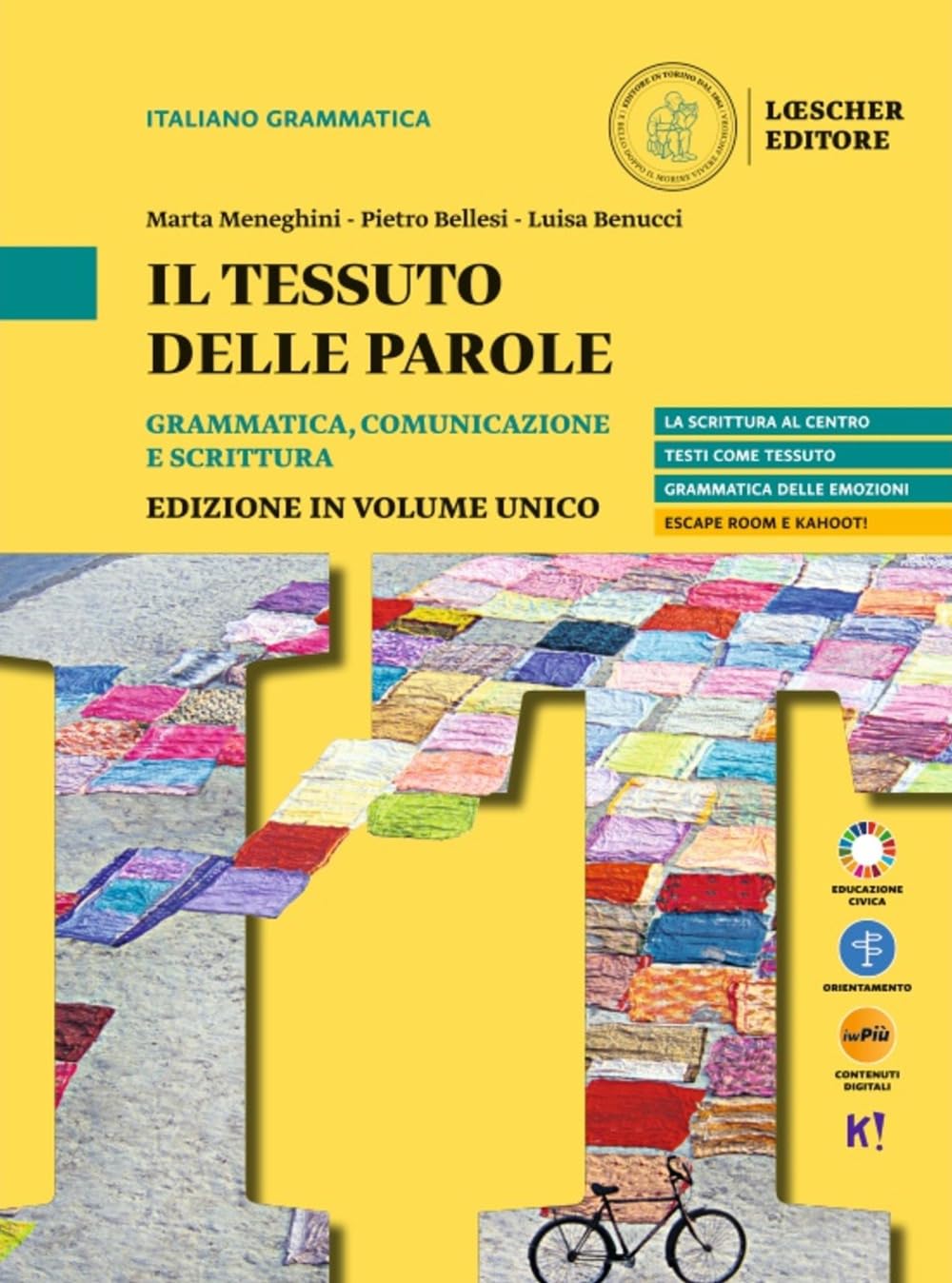 Il tessuto delle parole. Grammatica, comunicazione e scrittura. Per il biennio delle Scuole superiori. Con myLIM book