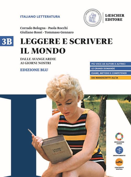 Leggere e scrivere il mondo. Ediz. Blu. Per le Scuole superiori. Con espansione online. Dalle Avanguardie ai giorni nostri (Vol. 3B) book