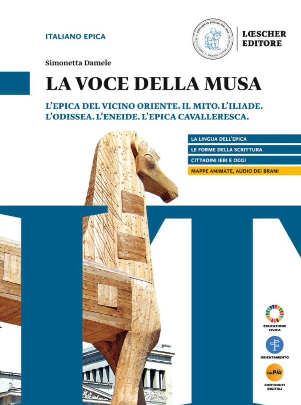 La voce della Musa. L'epica del cicino Oriente. Il mito. L'Iliade. L'Odissea. L'Eneide. L'epica cavalleresca. L'essenziale. Per il biennio delle Scuole superiori. Con myLIM book