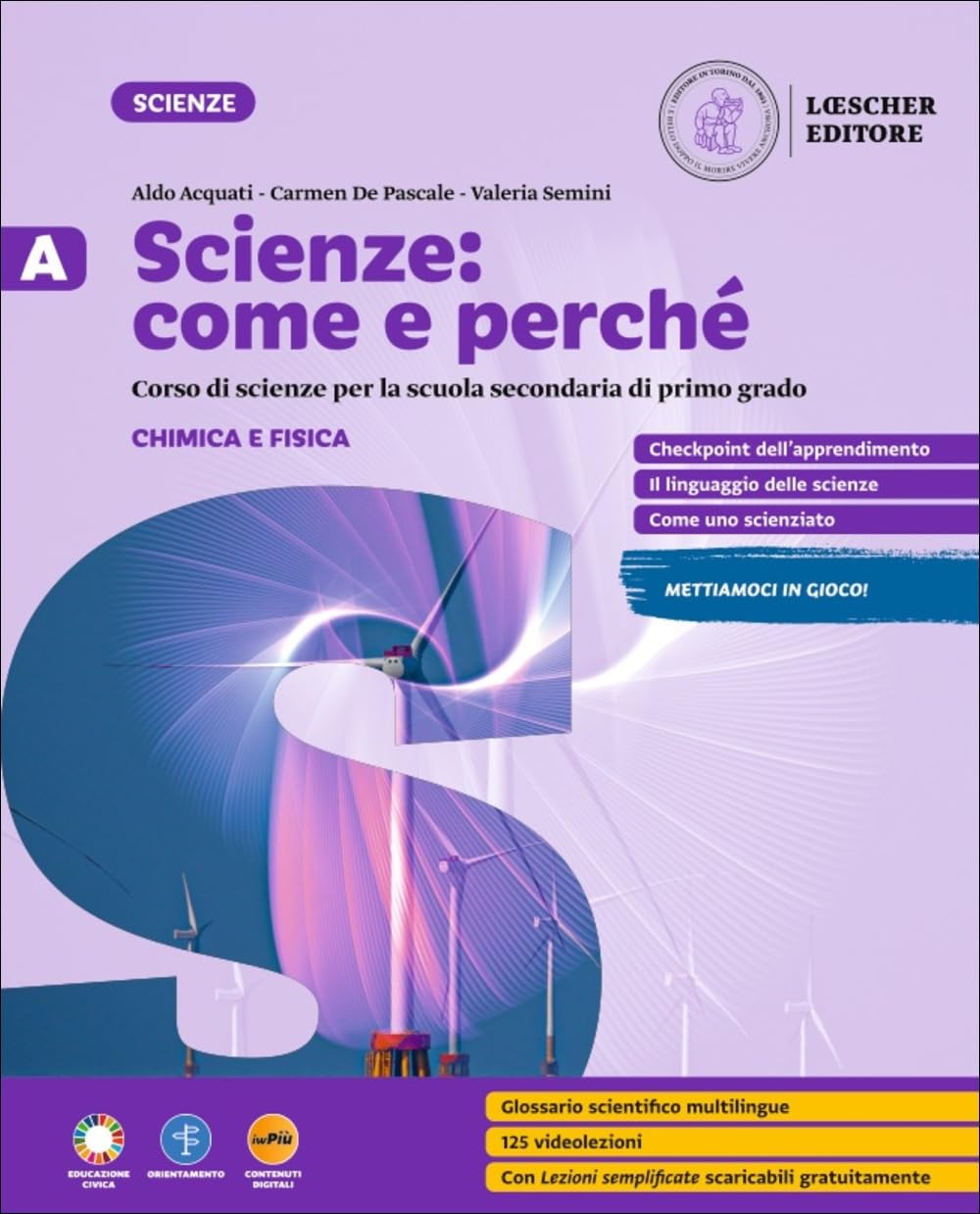 Scienze: come e perché. Per la Scuola media. Con e-book. Con espansione online. I fenomeni chimici e fisici-Biologia: i viventi-Biologia: l'uomo-Scienze della Terra e Astronomia (Vol. A-B-C-D) book