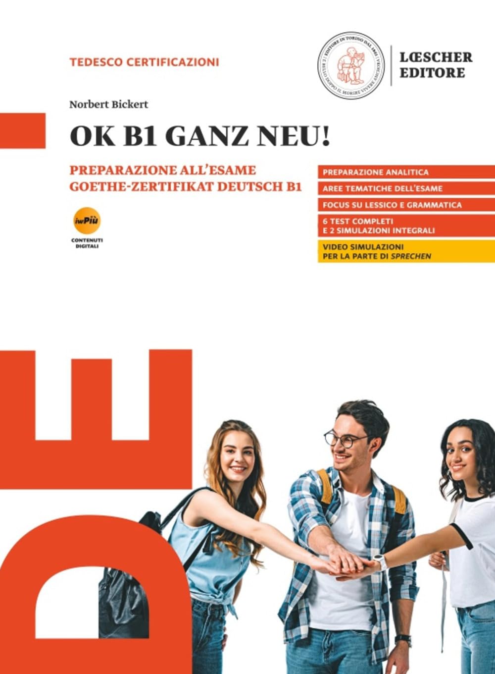 OK B1 ganz neu! Preparazione all'esame Goethe-Zertifikat Deutsch B1. Per le Scuole superiori. Con myLIM book