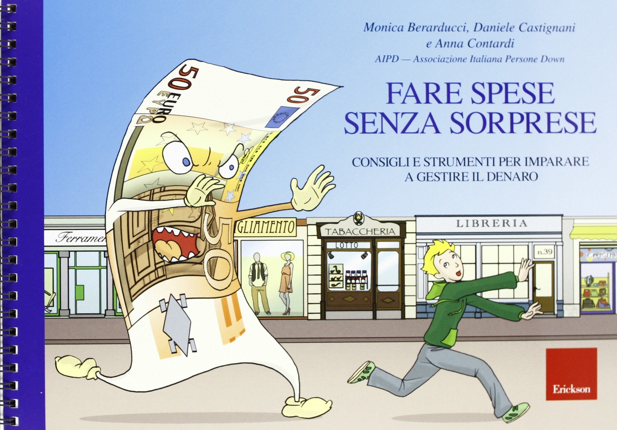 Fare spese senza sorprese. Consigli e strumenti per imparare a gestireil denaro book