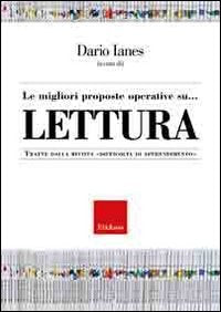 Le migliori proposte operative su... Lettura. Tratte dalla rivista «Difficoltà di apprendimento» book