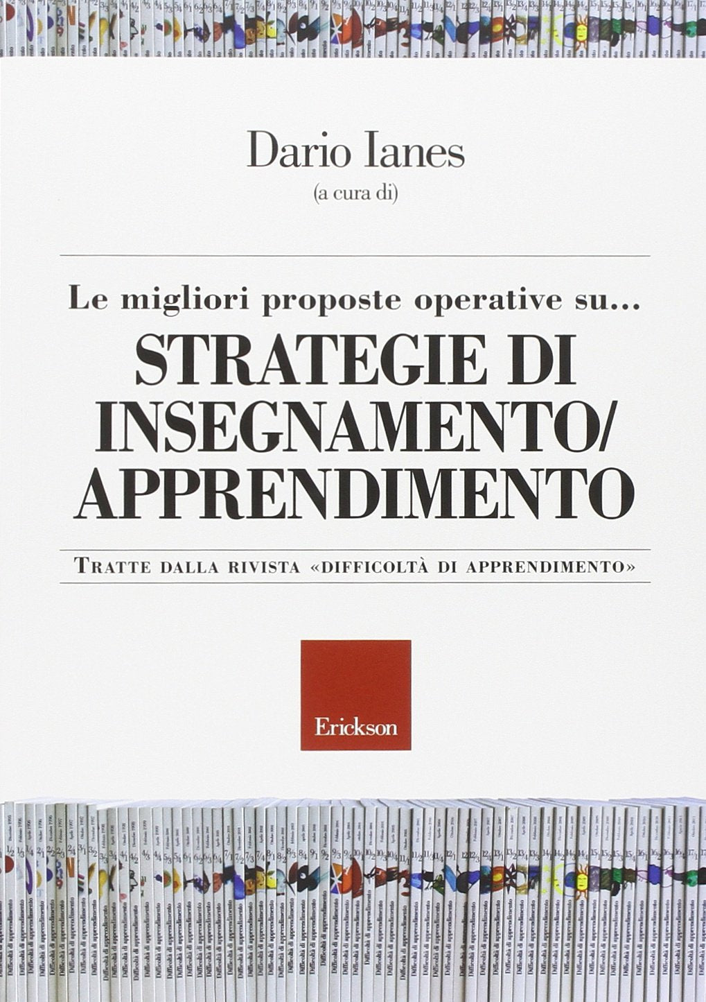 Le migliori proposte operative su... Strategie di insegnamento/apprendimento. Tratte dalla rivista «Difficoltà di apprendimento» book