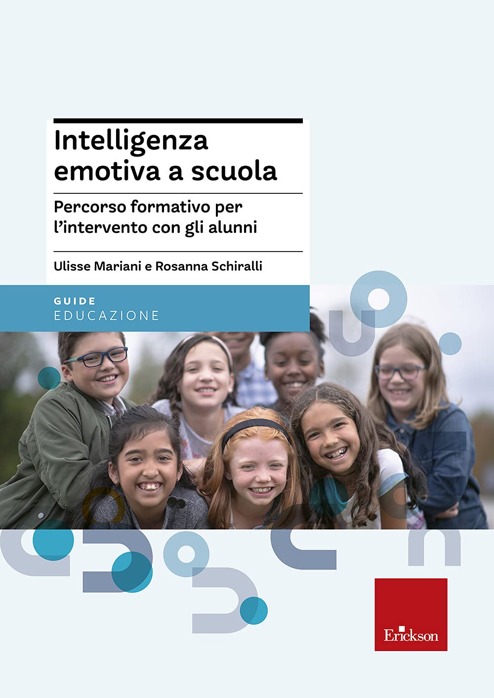 Intelligenza emotiva a scuola. Percorso formativo per l'intervento con gli alunni book