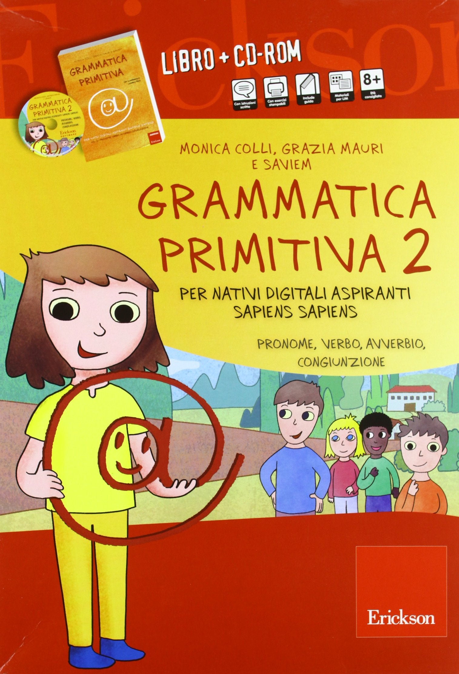 Grammatica primitiva Per nativi digitali aspiranti sapiens sapiens Con libro software