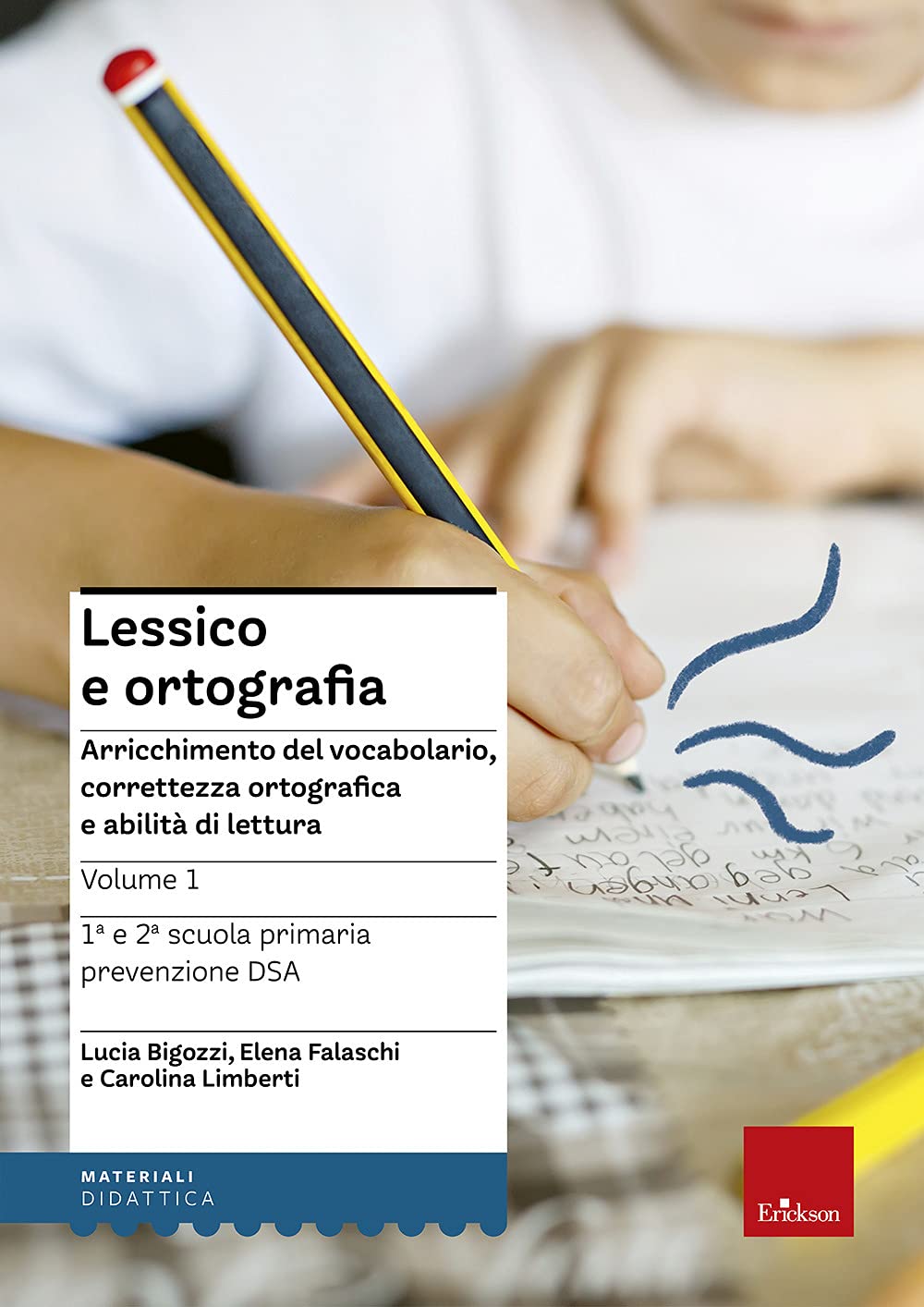 Lessico e ortografia. Arricchimento del vocabolario, correttezza ortografica e abilità di lettura (Vol. 1) book