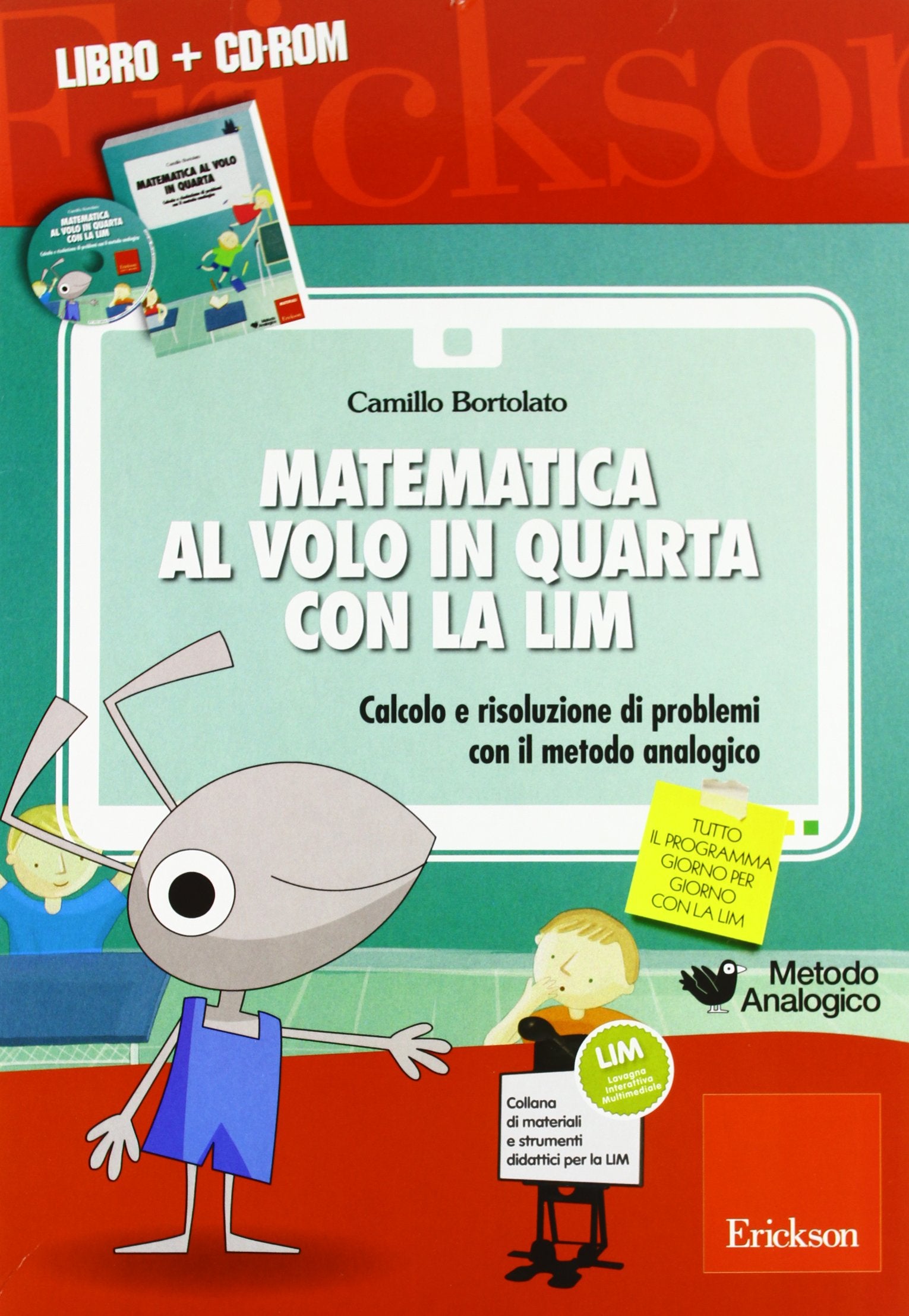 Matematica al volo in quarta con la LIM. Calcolo e risoluzione di problemi con il metodo analogico. Con CD-ROM book