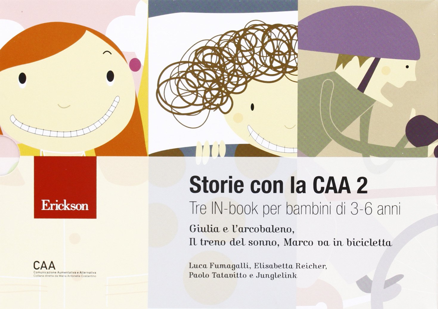 Storie con la CAA 2. Tre in-book per bambini di 3-6 anni: Giulia e l'arcobaleno-Il treno del sonno-Marco va in bicicletta. Ediz. illustrata book