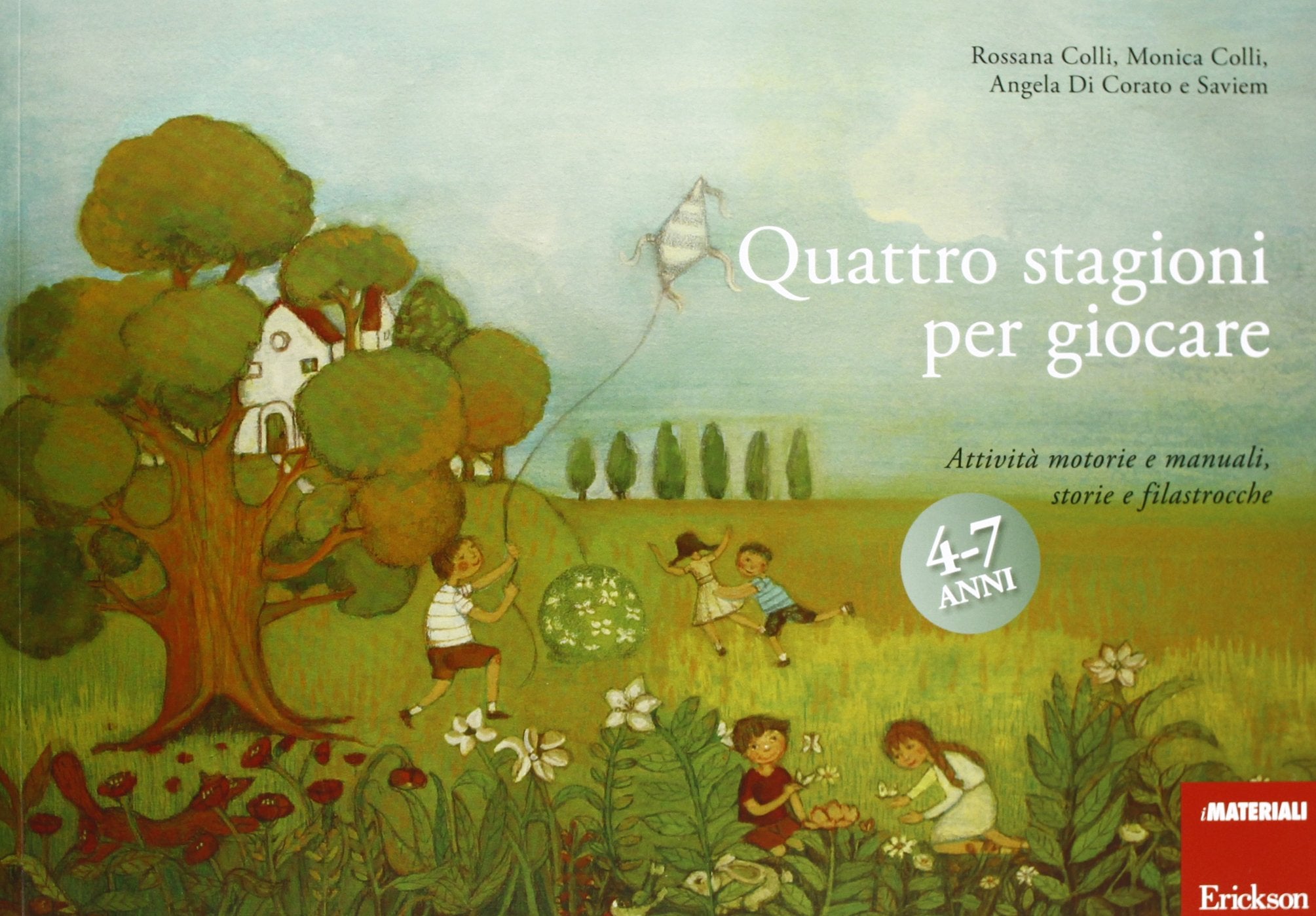 Quattro stagioni per giocare. Attività motorie e manuali, storie e filastrocche book
