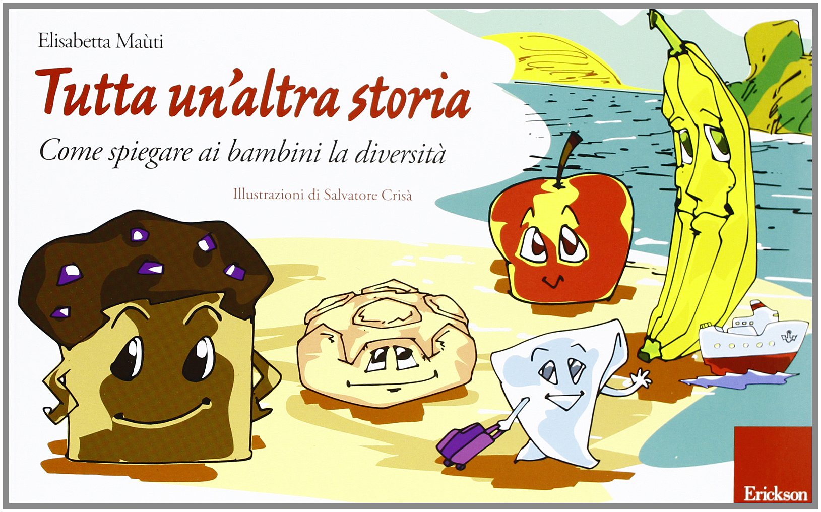 Tutta un'altra storia. Come spiegare ai bambini la diversità (Capire con il cuore) Non-fiction