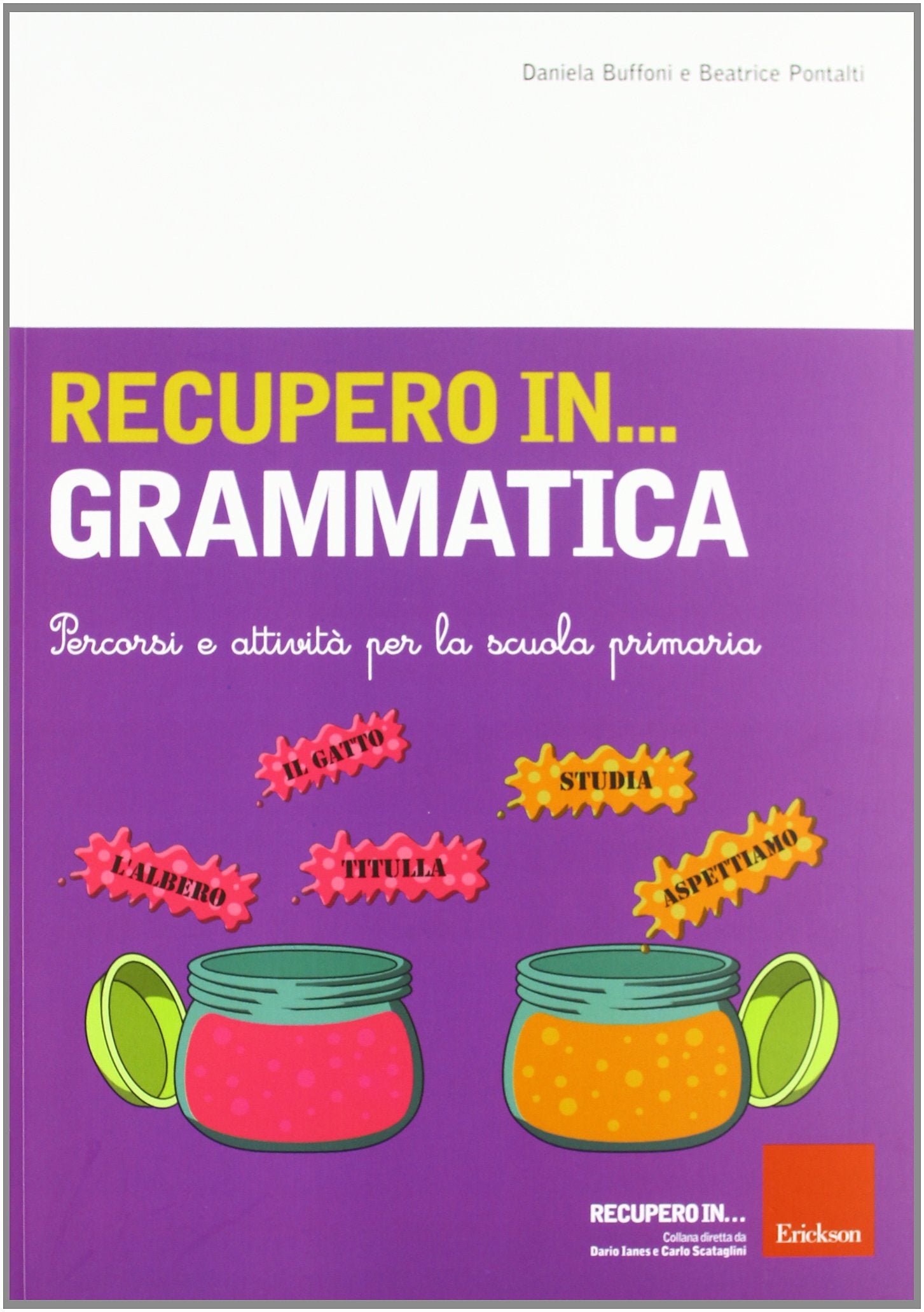 Recupero in... grammatica. Percorsi e attività per la scuola primaria book