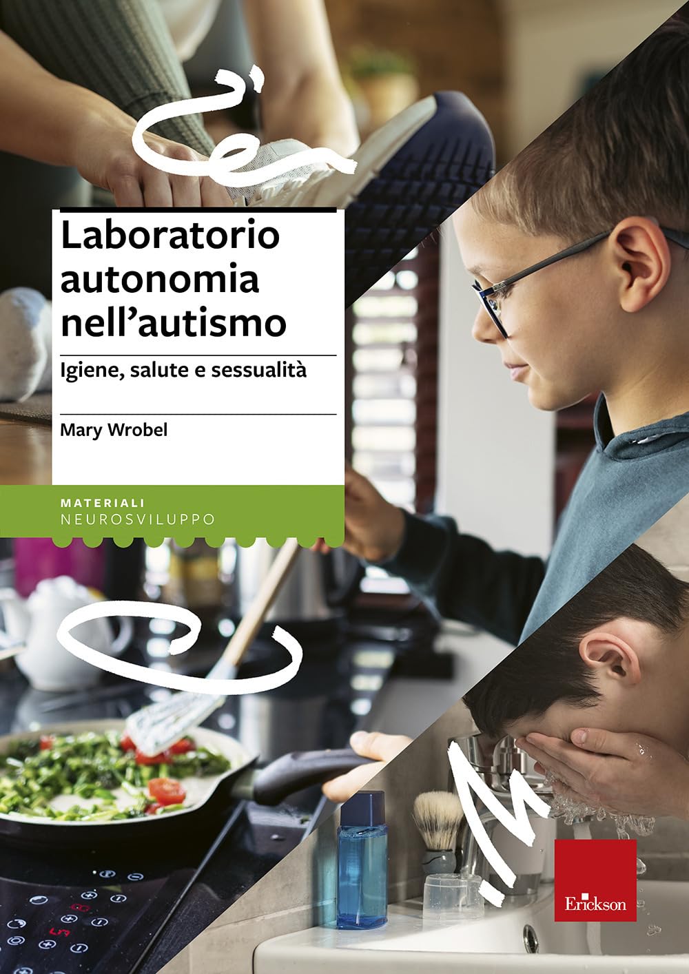 Laboratorio autonomia nell'autismo. Igiene, salute e sessualità book