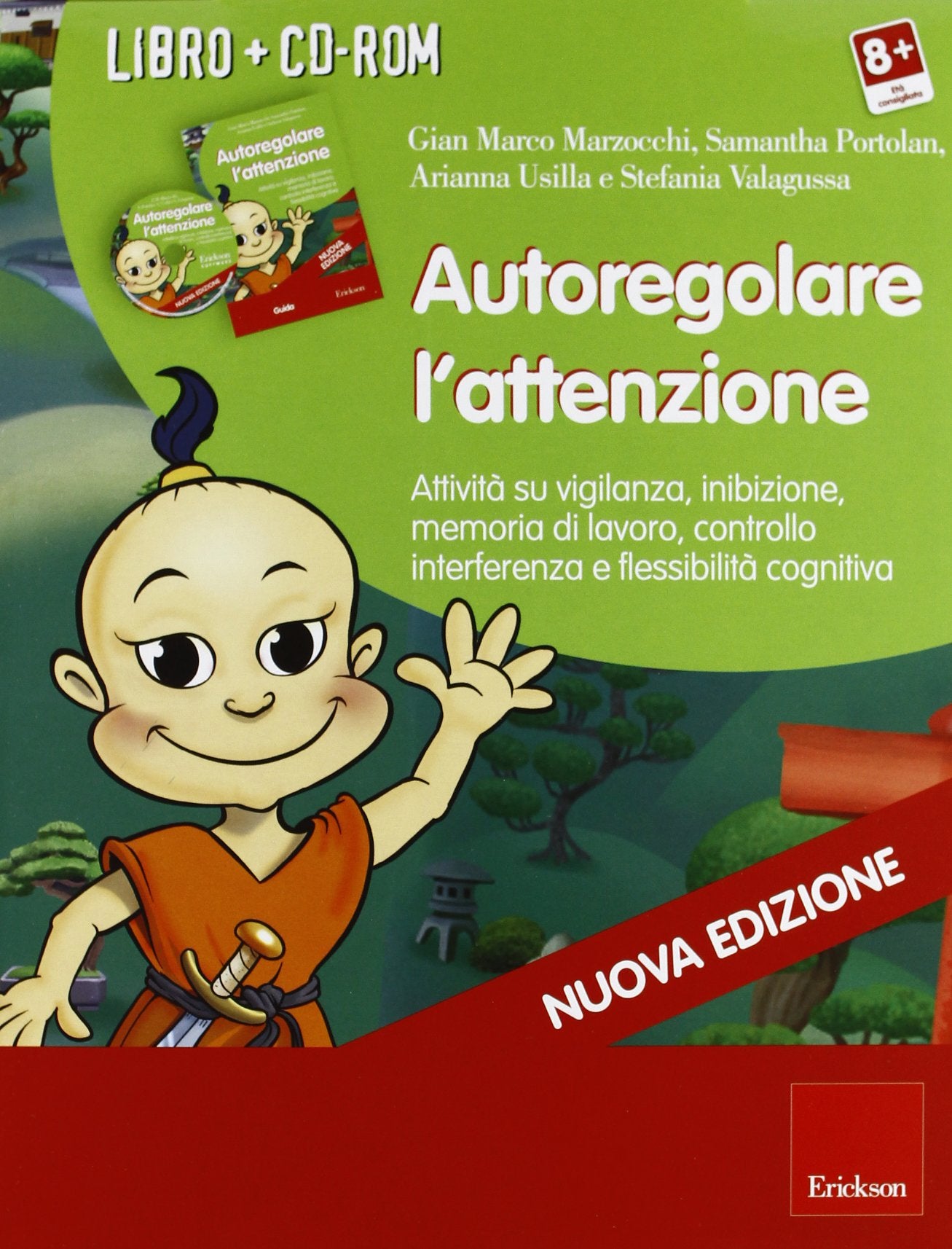 Autoregolare l'attenzione. Attività su vigilanza, inibizione, memoria di lavoro, controllo interferenza e flessibilità cognitiva. Con CD-ROM book