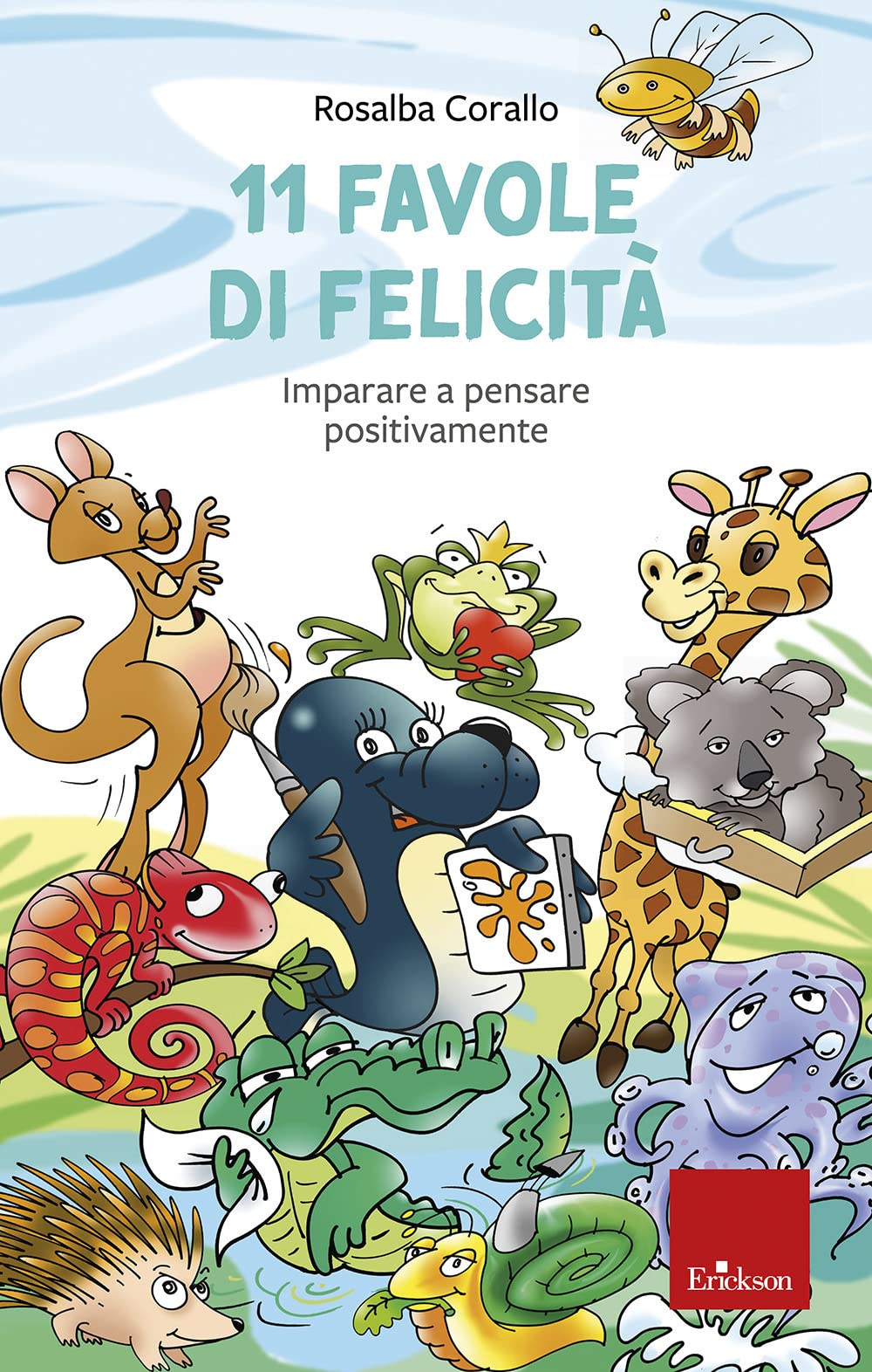 11 favole di felicità. Imparare a pensare positivamente Children's books