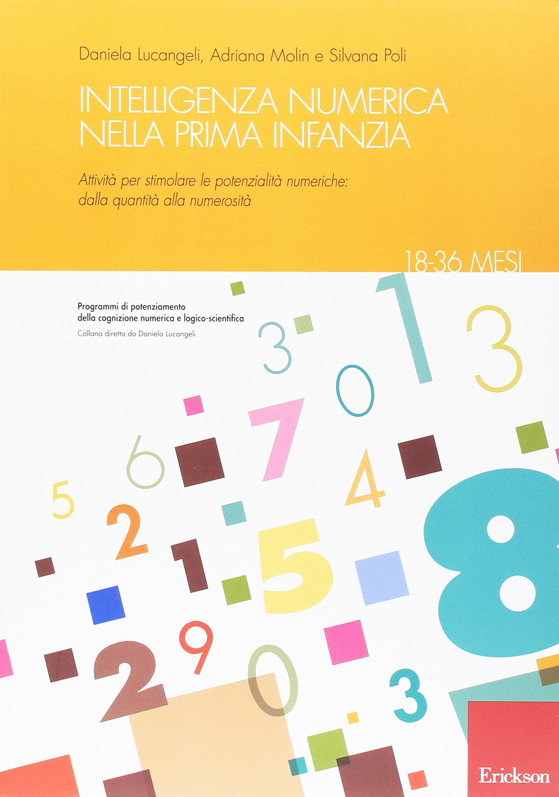 Intelligenza numerica nella prima infanzia. Attività per stimolare le potenzialità numeriche: dalla quantità alla numerosità book