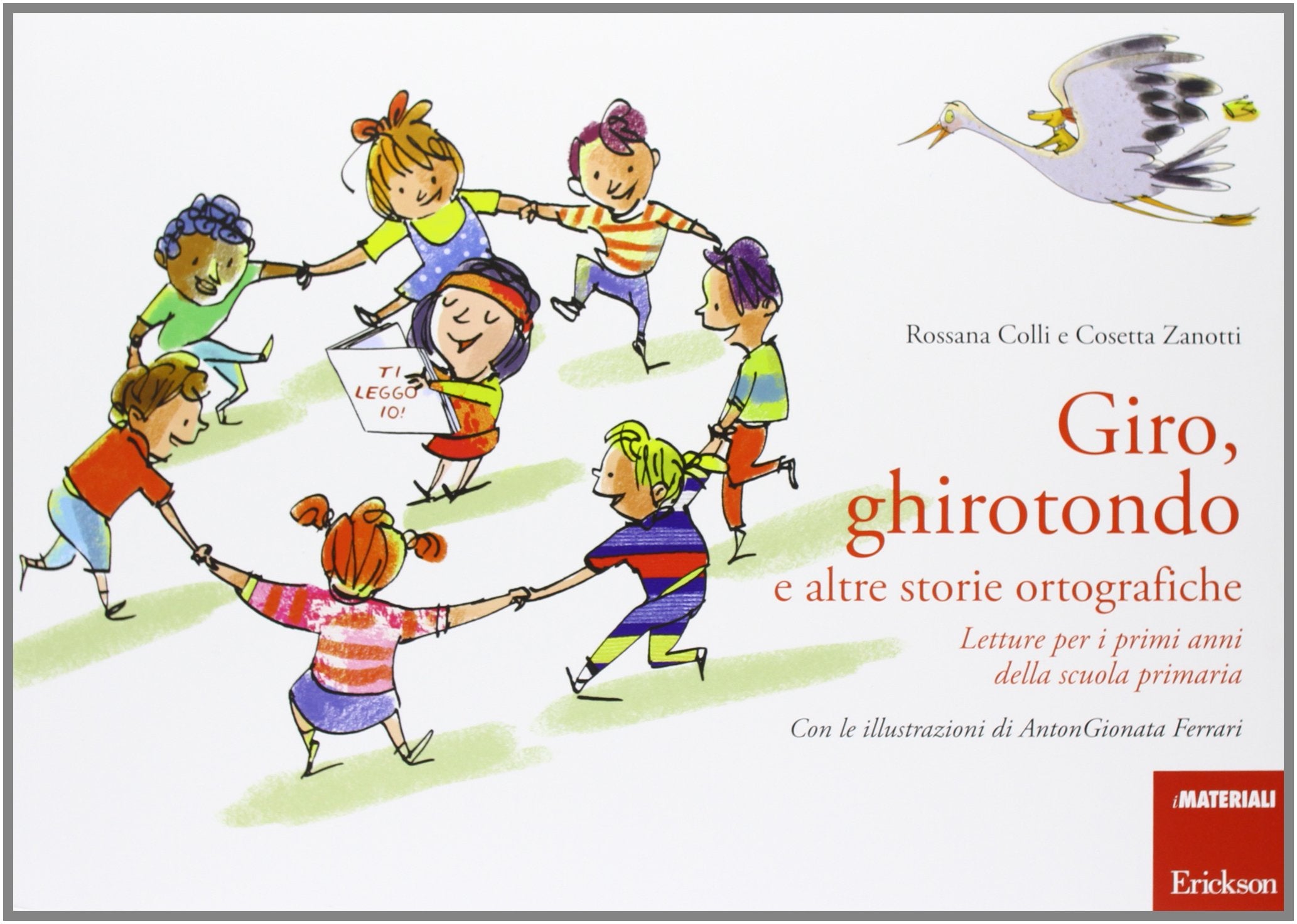 Giro, ghirotondo e altre storie ortografiche. Letture per i primi anni della scuola primaria book
