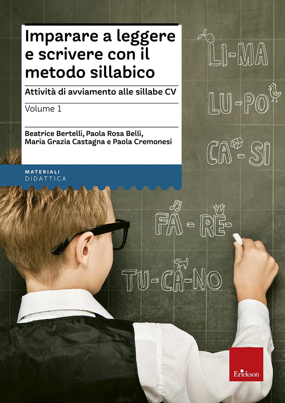 Imparare a leggere e scrivere con il metodo sillabico. Attività di avviamento alle sillabe CV (Vol. 1) book