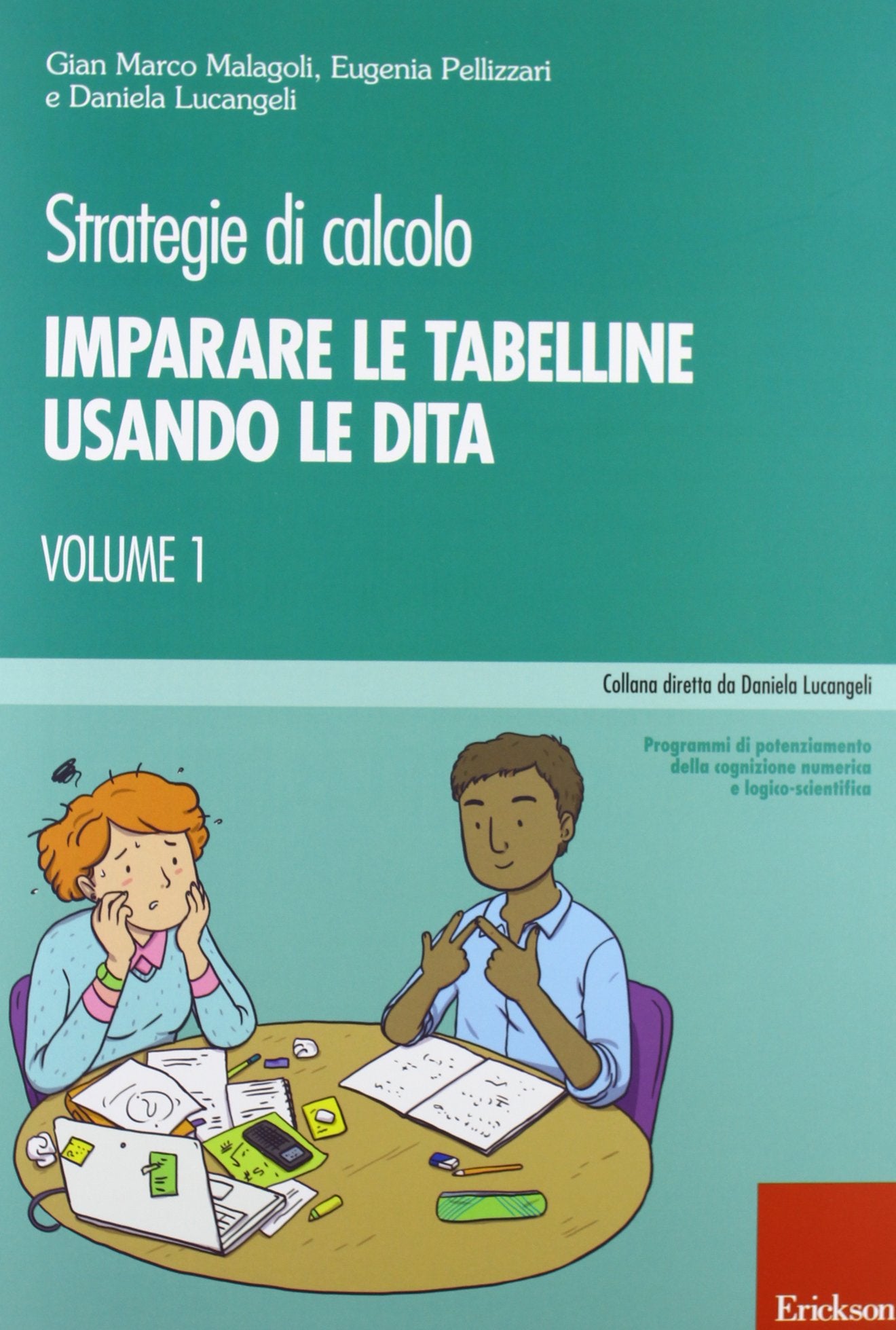 Strategie di calcolo. Imparare le tabelline usando le dita (Vol. 1) book