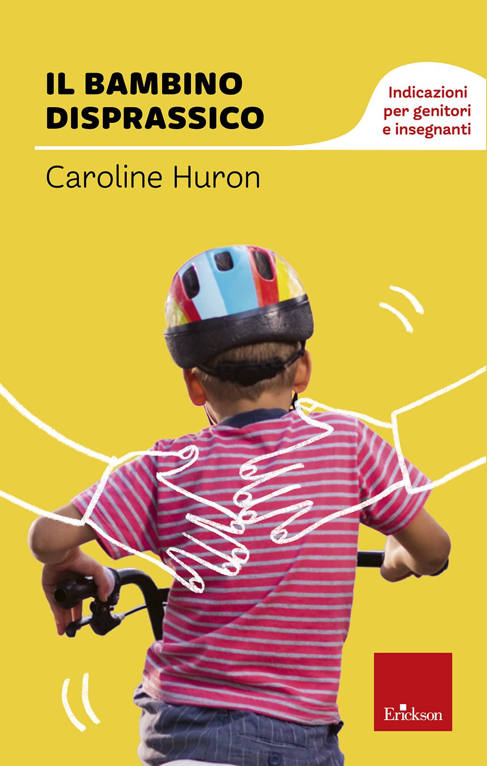 Il bambino disprassico. Indicazioni per genitori e insegnanti (Capire con il cuore) Education & Training