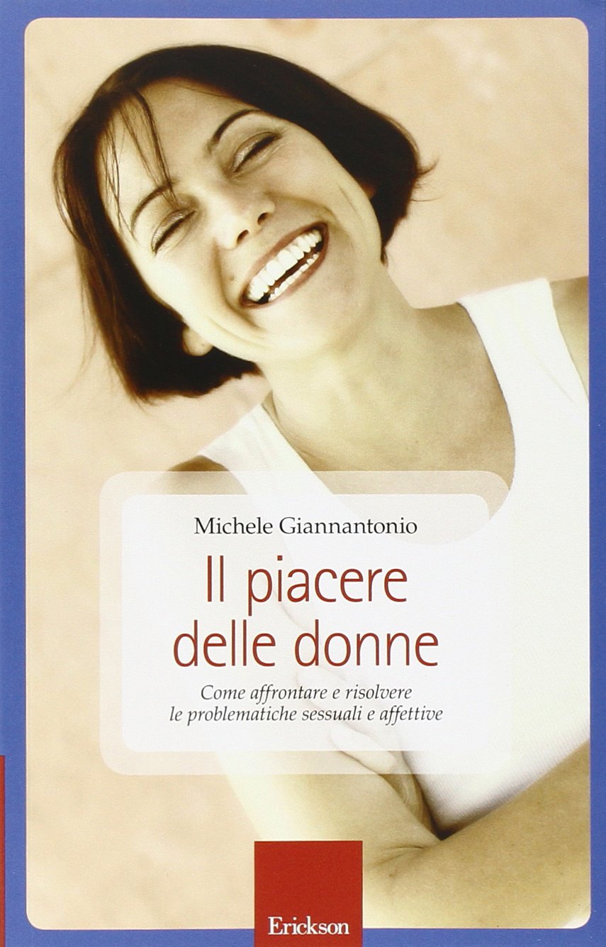 Il piacere delle donne. Come affrontare e risolvere le problematiche sessuali e affettive book