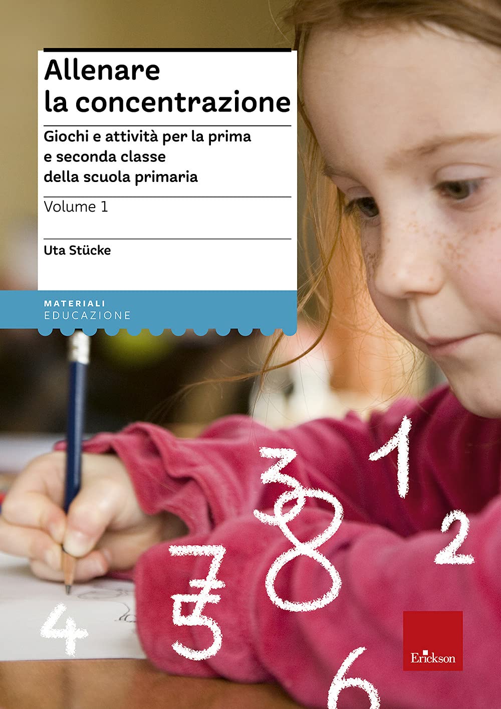 Allenare la concentrazione. Giochi e attività per la prima e seconda classe della scuola primaria (Vol. 1) book