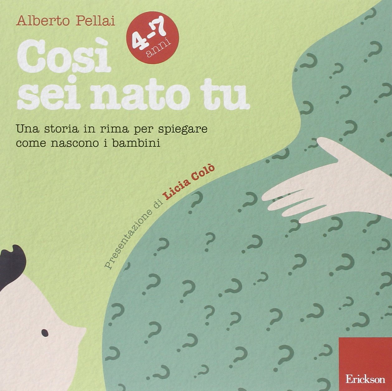 Così sei nato tu 4-7 anni. Una storia in rima per spiegare come nascono i bambini book
