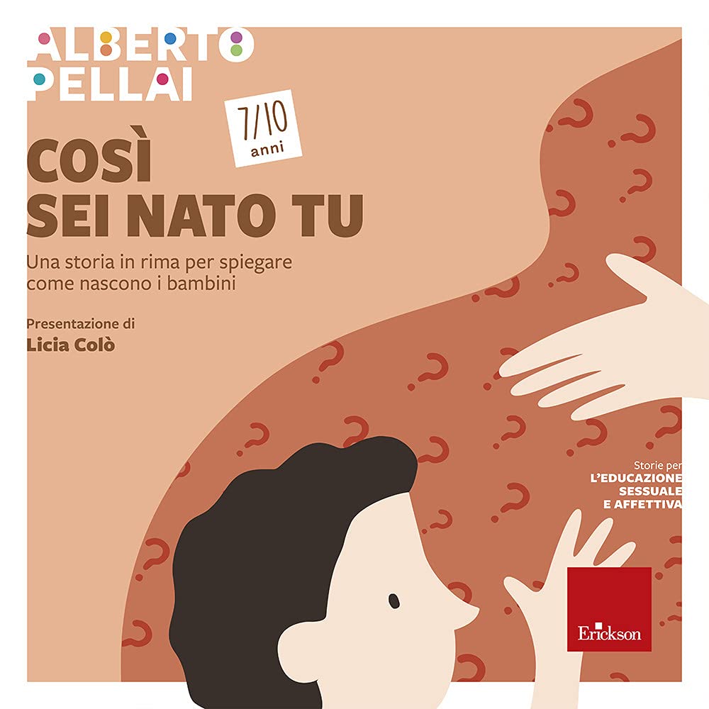 Così sei nato tu 7-10 anni. Una storia in rima per spiegare come nascono i bambini Professional & Reference Books